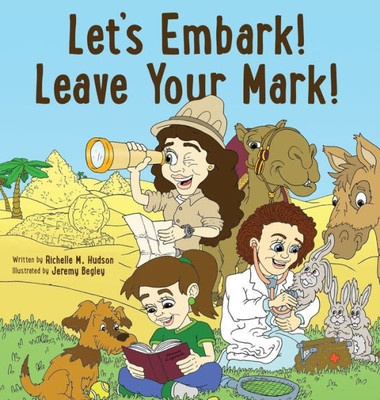 Let'S Embark! Leave Your Mark!