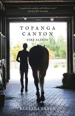 Topanga Canyon: Fire Season