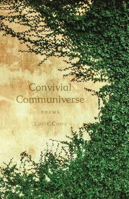 Convivial Communiverse: Poems