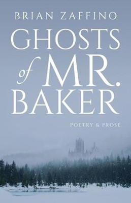 Ghosts Of Mr. Baker
