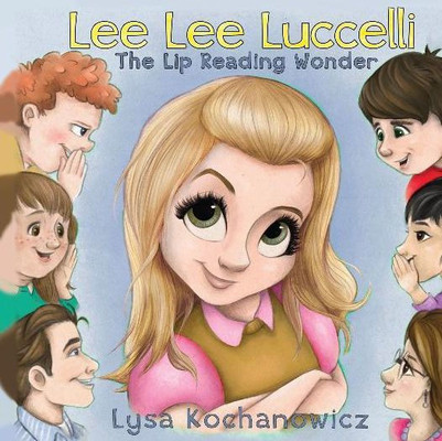 Leelee Luccelli: The Lip Reading Wonder
