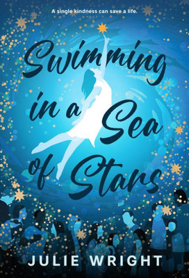 Swimming In A Sea Of Stars | A Young Adult Novel - Suicide Prevention