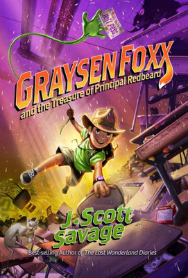 Graysen Foxx And The Treasure Of Principal Redbeard (School Treasure Hunter) | Treasure Hunt - Book 1, Treasure Hunter Series (Graysen Foxx, School Treasure Hunter, 1)