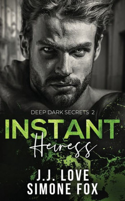 Instant Heiress (Deep Dark Secrets)