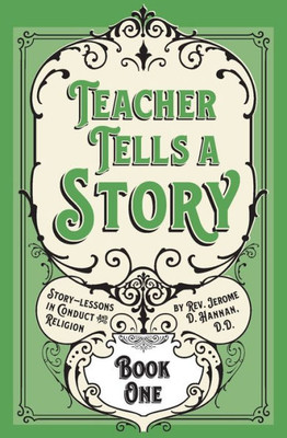 Teacher Tells A Story: Book One