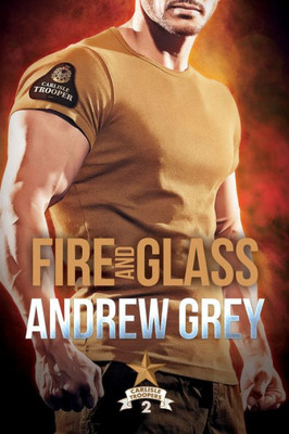 Fire And Glass (2) (Carlisle Troopers)