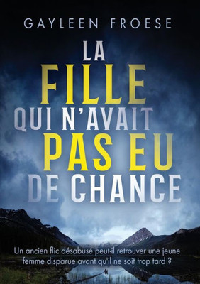 La Fille Qui N'Avait Pas Eu De Chance (Les Enquêtes De Ben Ames) (French Edition)