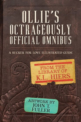 Ollie'S Octrageously Official Omnibus (Sucker For Love Mysteries)