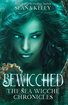 Bewicched (The Sea Wicche Chronicles)