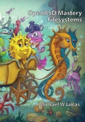 Openbsd Mastery: Filesystems