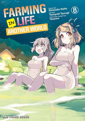 Farming Life In Another World Volume 8 (Farming Life In Another World Series)