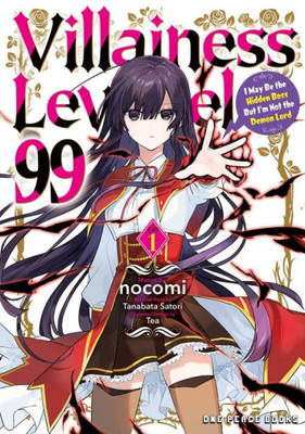 Villainess Level 99 Volume 1: I May Be The Hidden Boss But I'M Not The Demon Lord (Villainess Level 99 Series)