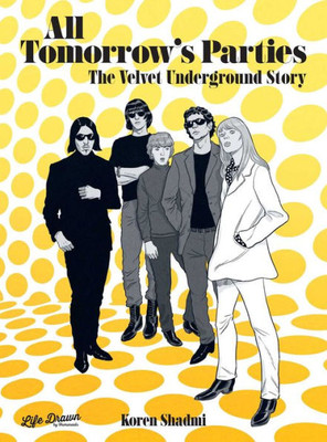 All Tomorrow'S Parties: The Velvet Underground Story