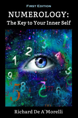 Numerology: The Key To Your Inner Self