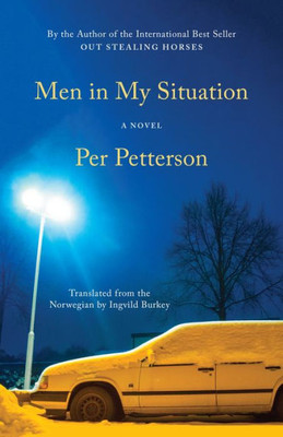 Men In My Situation: A Novel