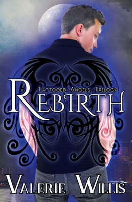 Rebirth (Tattooed Angels Trilogy)