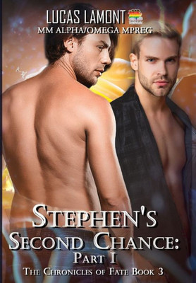 Stephen'S Second Chance: Part I (Chronicles Of Fate)