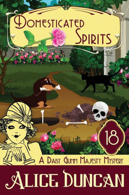 Domesticated Spirits: Historical Cozy Mystery (Daisy Gumm Majesty Mystery)