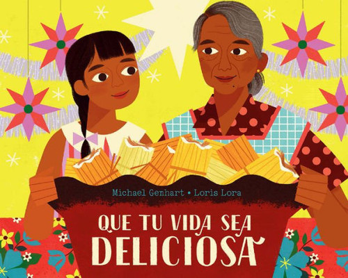 Que Tu Vida Sea Deliciosa / May Your Life Be Deliciosa (Spanish Edition)
