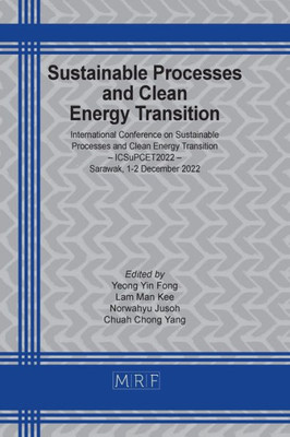 Sustainable Processes And Clean Energy Transition: Icsupcet2022