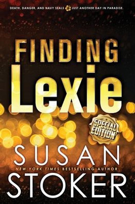Finding Lexie - Special Edition (Seal Team Hawaii Special Editions)
