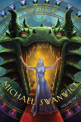 The Best Of Michael Swanwick (2)