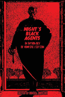 Night'S Black Agents: An Anthology Of Vampire Fiction