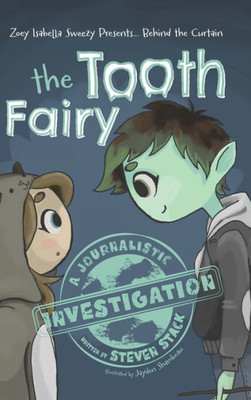 Behind The Curtain: The Tooth Fairy