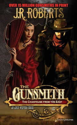 The Chanteuse From The East (The Gunsmith)