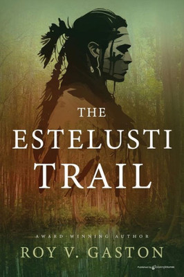 The Estelusti Trail (Pete Horse)