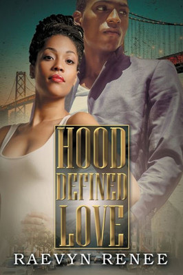 Hood Defined Love (Urban Renaissance)