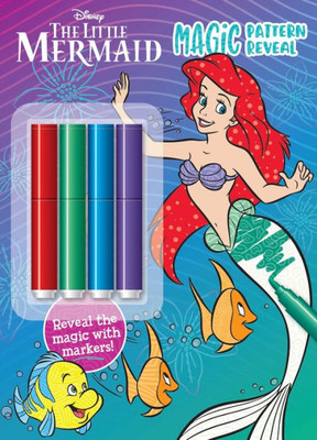 Disney Little Mermaid: Magic Pattern Reveal: Ocean Explorer: Pattern Reveal With 4 Colored Markers