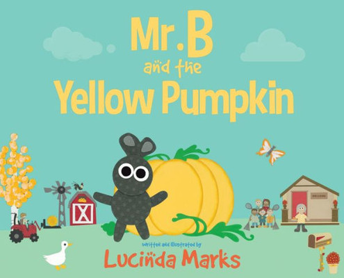 Mr. B And The Yellow Pumpkin