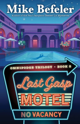 Last Gasp Motel (Omnipodge Trilogy)