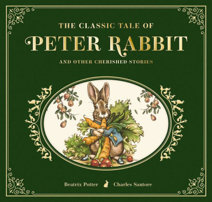 The Classic Tale Of Peter Rabbit: The Collectible Leather Edition