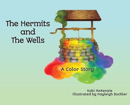 The Hermits And The Wells: A Color Story