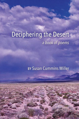 Deciphering The Desert: A Book Of Poems