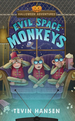 Evil Space Monkeys (Halloween Adventures)