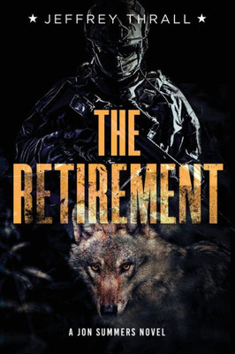 The Retirement (A Jon Summers Novel)