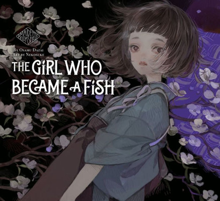 The Girl Who Became A Fish: Maiden'S Bookshelf