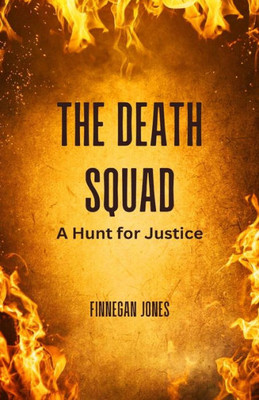 The Death Squad: A Hunt For Justice