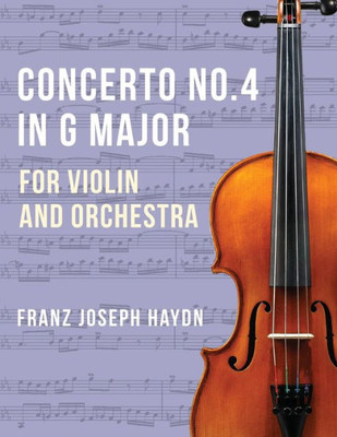 Haydn Franz Joseph Concerto No2 In G Major Hob Viia: 4 Violin And Piano By Ferdinand Kuchler Peters