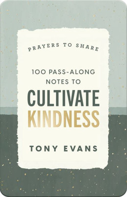 Prayers To Share: 100 Pass-Along Notes To Cultivate Kindness