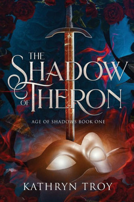 The Shadow Of Theron (Age Of Shadows)