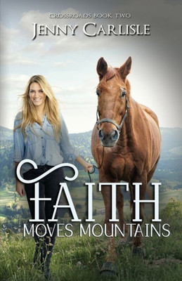 Faith Moves Mountains (Crossroads)
