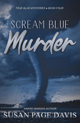 Scream Blue Murder (True Blue Mysteries)