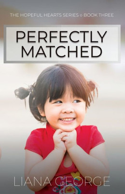 Perfectly Matched (Hopeful Hearts)