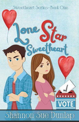 Lone Star Sweetheart (Sweetheart Series)