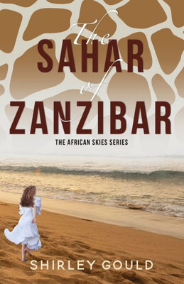 The Sahar Of Zanzibar (African Skies)