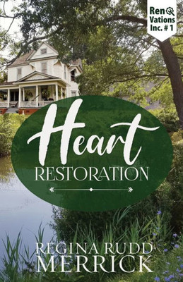 Heart Restoration (Renovations Inc.)